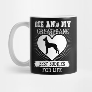 Me And My Great Dane Best Buddies For Life Mug